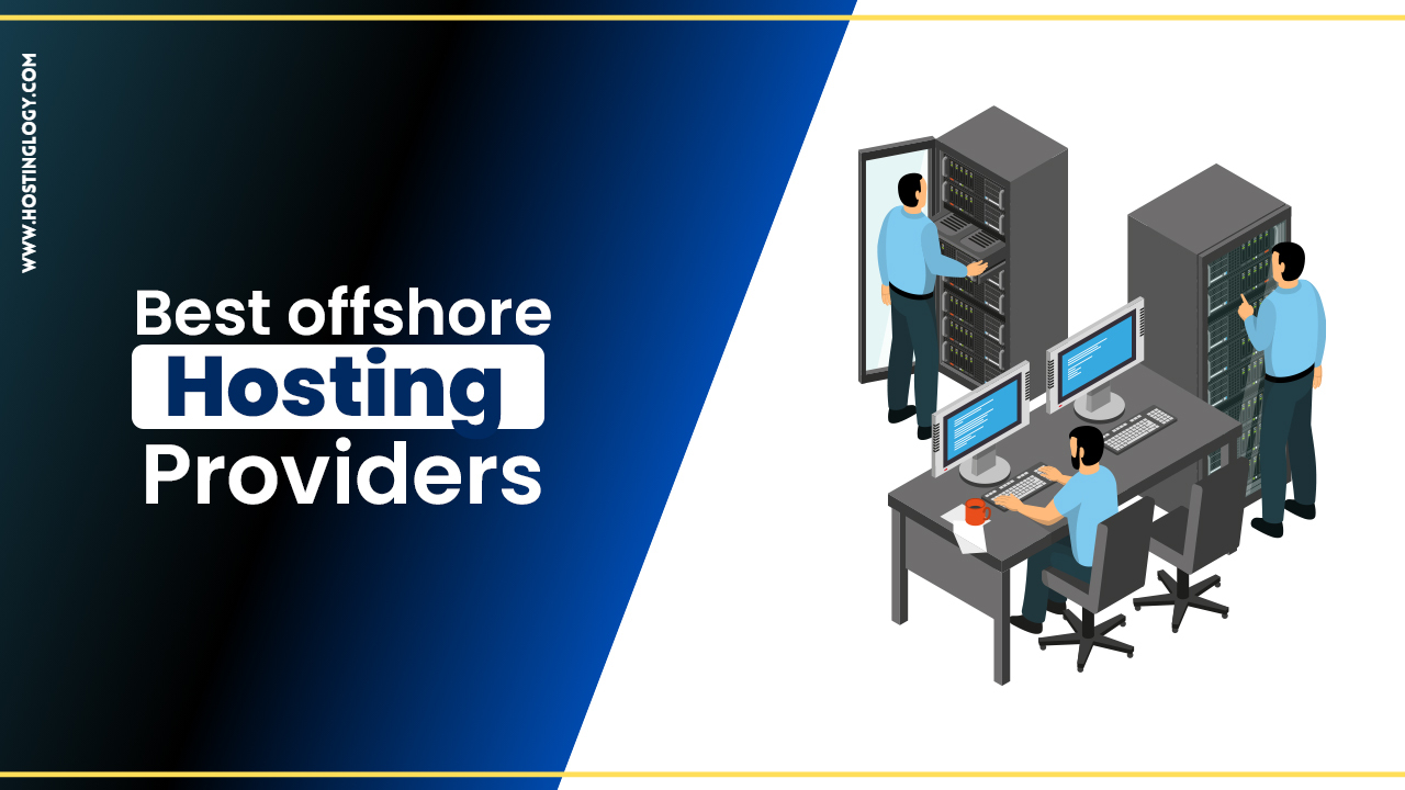 Best offshore hosting