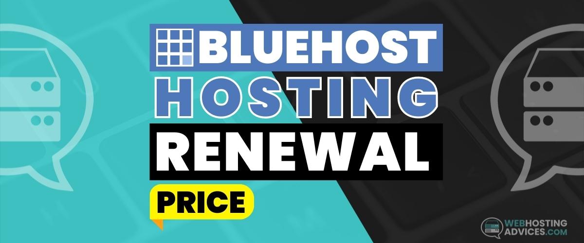 Bluehost renewal price